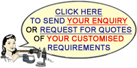 Click here to send your enquiry or request for quotes of your customised requirements.